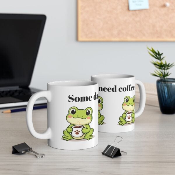 10241561054876490702_2048.jpeg Cute Frog Holding Coffee Mug Ceramic Mug | Some Days just Need Coffee Frog Design