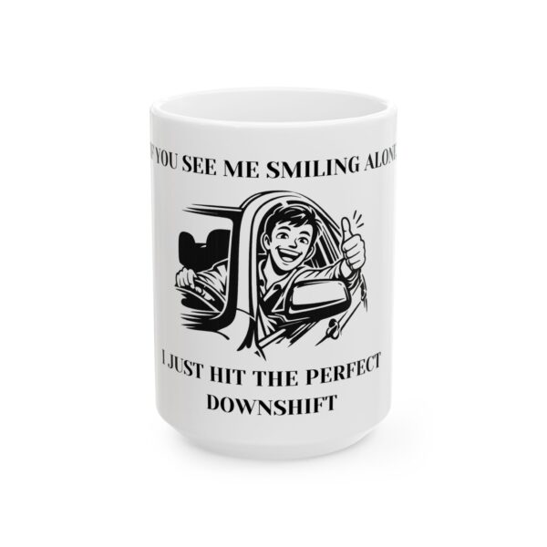"You See Me Smiling" - Car Guys Coffee Mug (11oz/15oz)