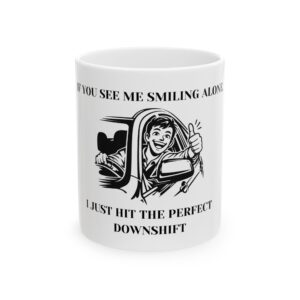 "You See Me Smiling" - Car Guys Coffee Mug (11oz/15oz)