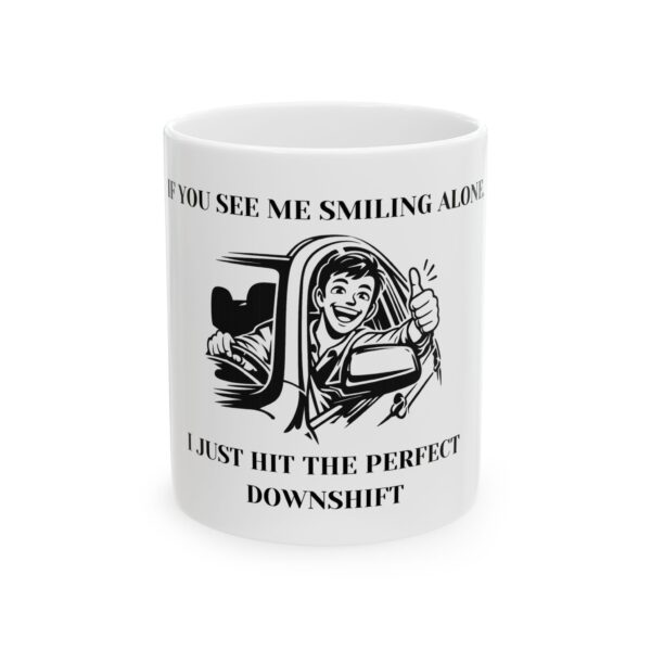 "You See Me Smiling" - Car Guys Coffee Mug (11oz/15oz)