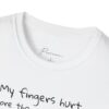 Guitar Player T-Shirt (Unisex)  — “My fingers hurt more than my feelings” Acoustic Music Tee