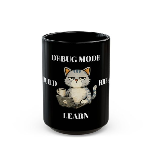 Build Break Learn Mug — Programmer Motivation Black Coffee Cup (11oz/15oz)
