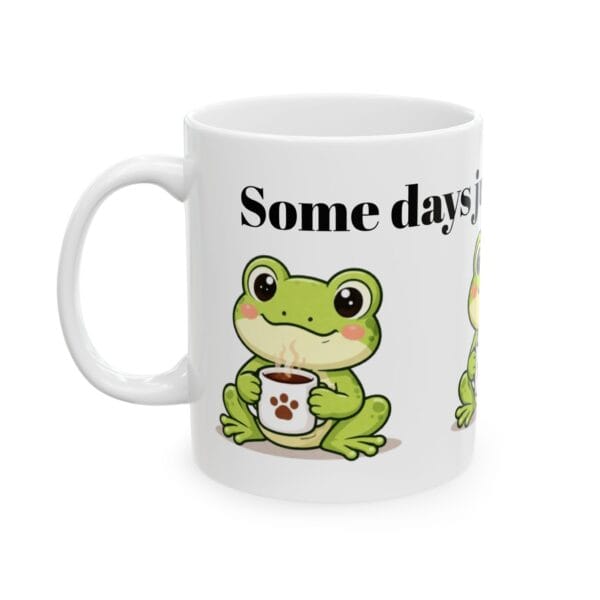 1713602741927538220_2048.jpeg Cute Frog Holding Coffee Mug Ceramic Mug | Some Days just Need Coffee Frog Design