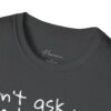 Lost Tourist T-Shirt (Unisex) – "Don't Ask Me I'm Lost Too" Funny Travel Tee