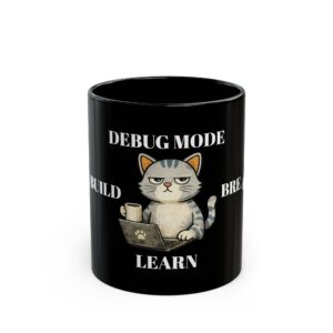 Build Break Learn Mug — Programmer Motivation Black Coffee Cup (11oz/15oz)