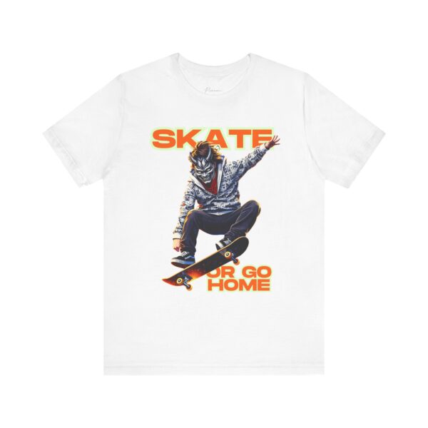 Skate or Go Home T‑Shirt — Graphic Skateboarder Tee