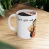 "Don't Ask Me I'm Lost Too" —  Funny Traveler Coffee Cup