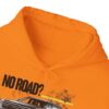 Off-Road SUV Hoodie – “No Road?” Graphic Pullover for Adventure Lovers