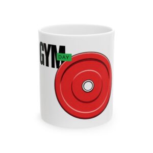 Gym Day Barbell Mug – Fitness Coffee Cup for Weightlifters (11oz, 15oz)