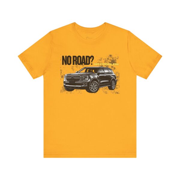 3271867402332968220_2048.jpeg Off-Road SUV Tee — "No Road?" Adventure Graphic T-Shirt