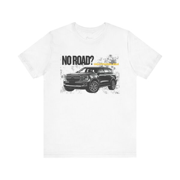 4672646389585658687_2048.jpeg Off-Road SUV Tee — "No Road?" Adventure Graphic T-Shirt